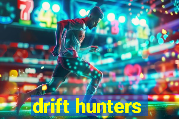 drift hunters